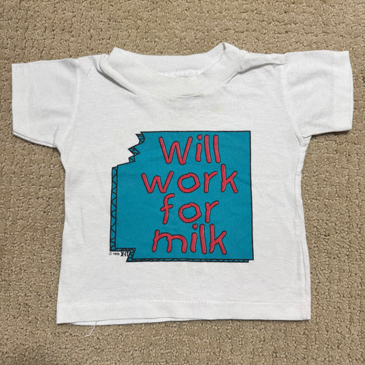 1995 90s Infant Baby Tee “Will Work For Milk” White Single Stitch Short Sleeve T-Shirt 18 months Made in USA